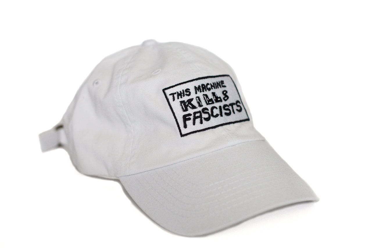 This Machine Kills Fascists White Dad Hat