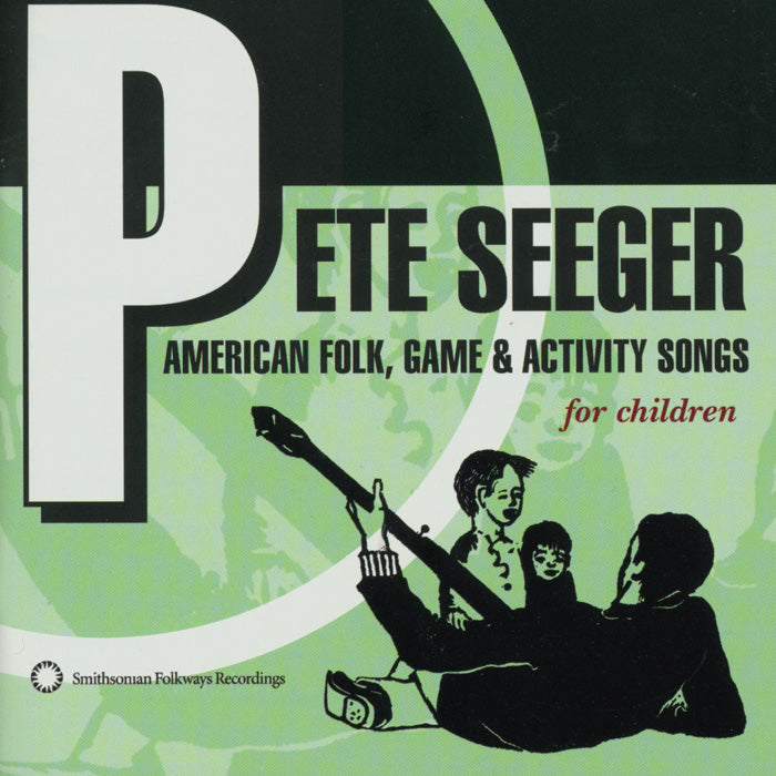 Pete Seeger: American Folk, Game and Activity Songs (CD)