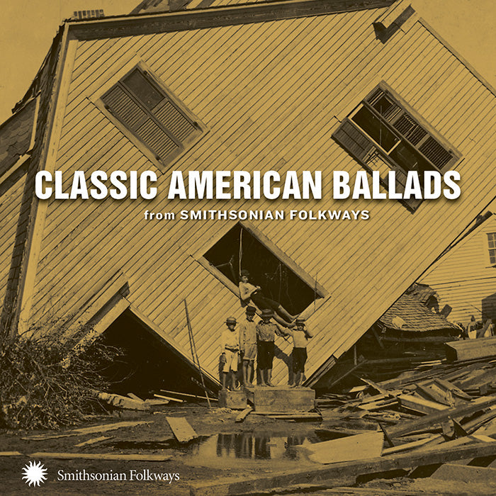 Classic American Ballads from Smithsonian Folkways (CD)