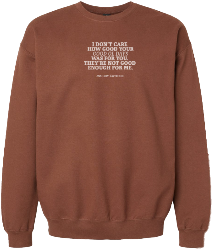 Good Ol Days Sweatshirt