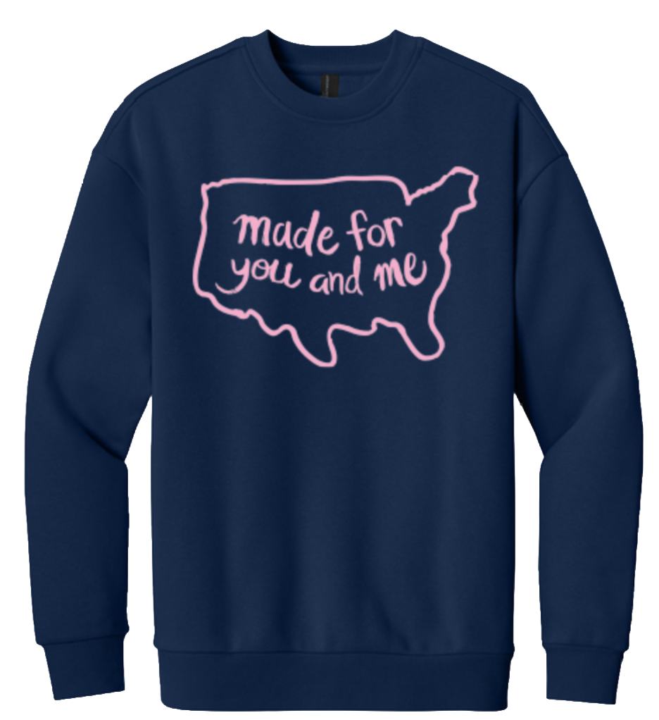 Made for You and Me Sweatshirt